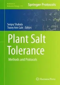 Plant Salt Tolerance: Methods and Protocols
