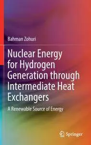 Nuclear Energy for Hydrogen Generation through Intermediate Heat Exchangers: A Renewable Source of Energy