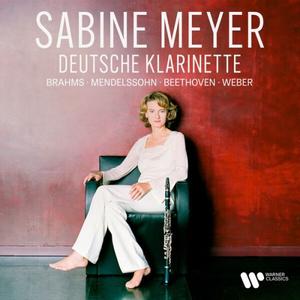 Sabine Meyer - Deutsche Klarinette. Brahms, Mendelssohn, Beethoven, Weber (2023)
