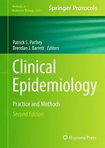 Clinical Epidemiology: Practice and Methods (Methods in Molecular Biology, Book 1281)