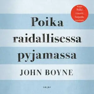 «Poika raidallisessa pyjamassa» by John Boyne