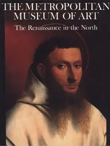The Metropolitan Museum of Art: The Renaissance in the North