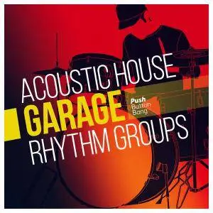 Push Button Bang Acoustic House and Garage Rhythm Groups WAV