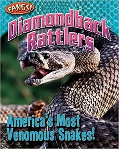 Diamondback Rattlers: America's Most Venomous Snakes!