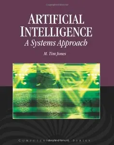 Artificial Intelligence: A Systems Approach (repost)