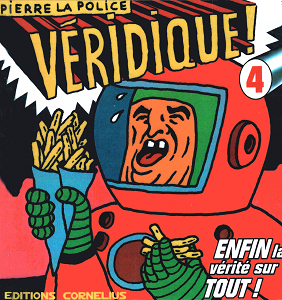 Veridique! - Tome 4 - Pierre La Police