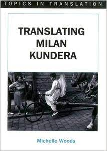 Translating Milan Kundera (Repost)