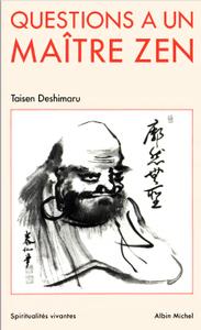 Taisen Deshimaru, "Questions à un Maître Zen"