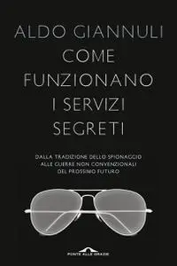 Come funzionano i servizi segreti - Aldo Giannuli