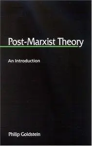 Post-Marxist Theory: An Introduction (S U N Y Series in Postmodern Culture)