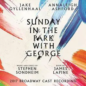 VA - Sunday in the Park with George: 2017 Broadway Cast Recording (2017)