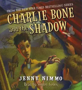 Charlie Bone And The Shadow by Jenny Nimmo (Audiobook)
