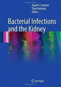 Bacterial Infections and the Kidney [Repost]
