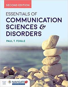 Essentials of Communication Sciences & Disorders, Second Edition