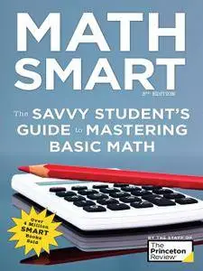 Math Smart: The Savvy Student's Guide to Mastering Basic Math (Smart Guides), 3rd Edition