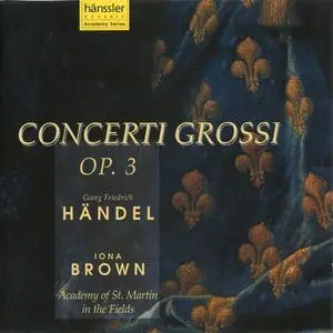 Iona Brown, Academy of St. Martin in the Fields - Handel: Concerti grossi Op. 3 (1996)