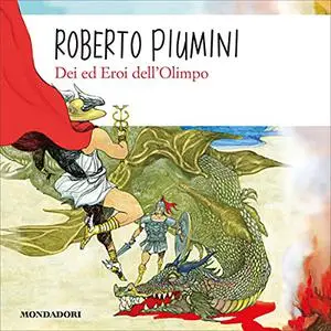 «Dei ed eroi dell'Olimpo» by Roberto Piumini