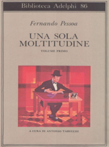Fernando Pessoa - Una sola moltitudine. Volume primo