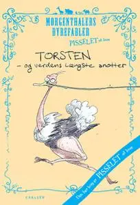«Pisselet at læse: Torsten og verdens længste snotter» by Anders Morgenthaler