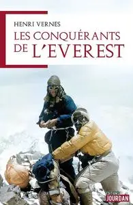 Henri Vernes, "Les conquérants de l’Everest: L'histoire d'une ascension"