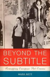 Beyond the Subtitle: Remapping European Art Cinema