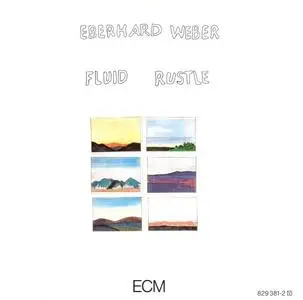 Eberhard Weber - Fluid Rustle (1979) {ECM 1137}