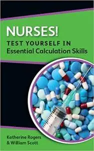 Nurses! Test yourself in Essential Calculation Skills (Repost)