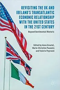 Revisiting the UK and Ireland’s Transatlantic Economic Relationship with the United States in the 21st Century (Repost)
