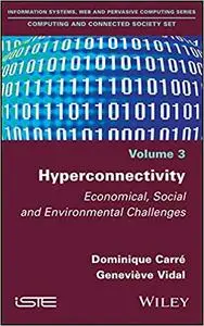 Hyperconnectivity: Economical, Social and Environmental Challenges