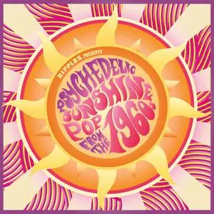 VA - Ripples Presents: Psychedelic Sunshine Pop from the 1960s (2024)