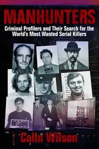 «Serial Killer Investigations» by Colin Wilson