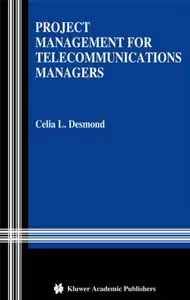 Celia Desmond - Project Management for Telecommunication managers