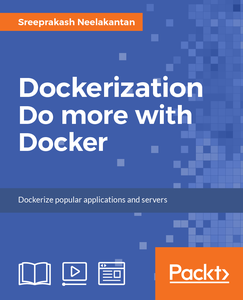 Dockerization   Do more with Docker