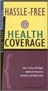 Hassle-Free Health Coverage: How to Buy the Right Medical Insurance Cheaply and Effectively (repost)