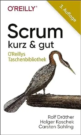 Scrum – kurz & gut (3. Auflage)