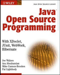 Joseph Walnes, Java Open Source Programming: with XDoclet, JUnit, WebWork, Hibernate (Repost)