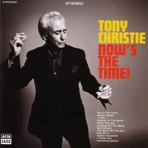 Tony Christie - Now's The Time! (2011)