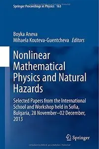 Nonlinear Mathematical Physics and Natural Hazards (repost)