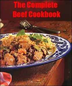 The Complete Beef Cookbook