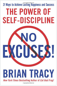 The "No-Excuses" Way to Getting Things Done (re-post)