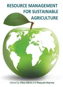 "Resource Management for Sustainable Agriculture" ed. by Vikas Abrol and Peeyush Sharma