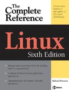 Linux: The Complete Reference (6th Edition) (Repost)