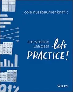 Storytelling with Data: Let's Practice!