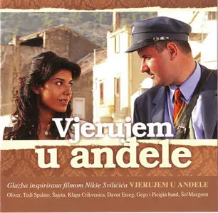 Vjerujem u andjele (Soundtrack) 2009