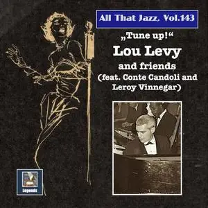 Lou Levy and friends (ft. Conte Candoli and Leroy Vinegar) - All that Jazz, Vol. 143: Tune Up! (2022)