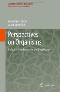 Perspectives on Organisms: Biological time, Symmetries and Singularities (Repost)