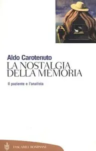 Aldo Carotenuto – La nostalgia della memoria