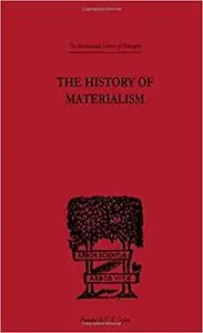 The History of Materialism