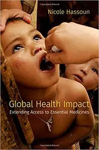 Global Health Impact: Extending Access to Essential Medicines