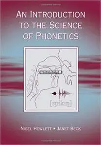 An Introduction to the Science of Phonetics